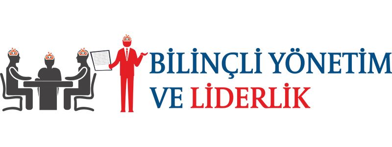 Bilinçli Yöneticilik ve Liderlik Eğitimi